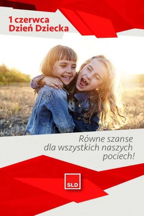 Dwie uśmiechnięte dziewczynki przytulają się na polu o zachodzie słońca; na grafice widoczne napisy "1 czerwca Dzień Dziecka" i "Równe szanse dla wszystkich naszych pociech!" oraz logo SLD.