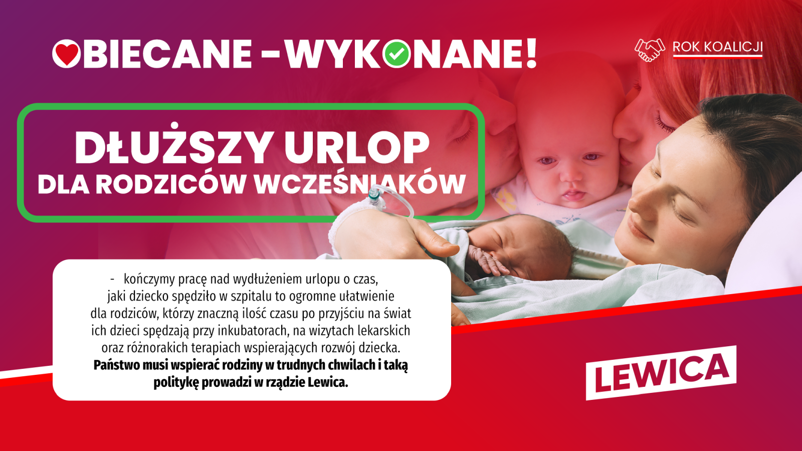 Grafika kampanijna Lewicy z hasłem „Dłuższy urlop dla rodziców wcześniaków” na tle wizerunku matki z niemowlakiem, z logotypami Lewicy i koalicji oraz napisem Obiecane – Wykonane.